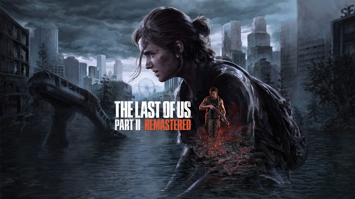 Play The Last of Us Part II Remastered in Order – A Fresh Way to Replay