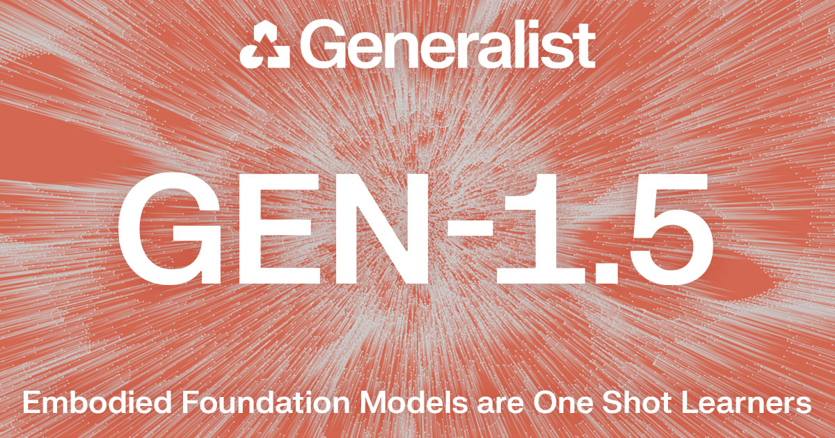 Generalist AI GEN-1.5 robot foundation model announcement banner
