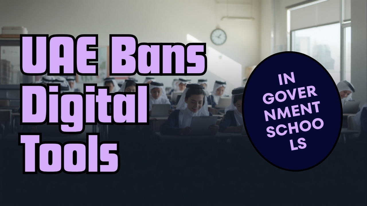 tbreak branded graphic: UAE classroom students with tablets and headline UAE Bans Digital Tools in government schools